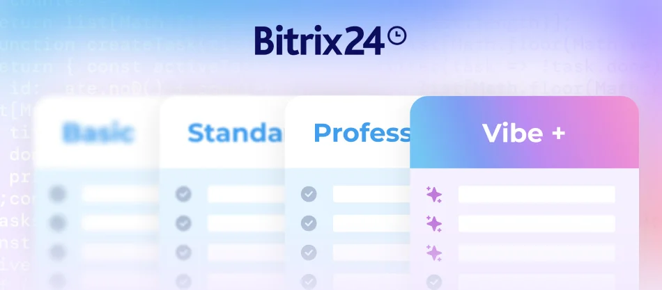 تعرّف على خطط +Bitrix24 Vibe: مصممة للشركات الجاهزة للاستفادة من الذكاء الاصطناعي